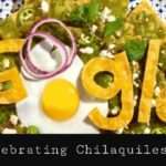 Celebrating Chilaquiles