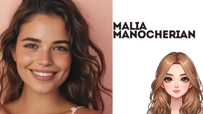 Malia Manocherian: A Step-By-Step Information About Her