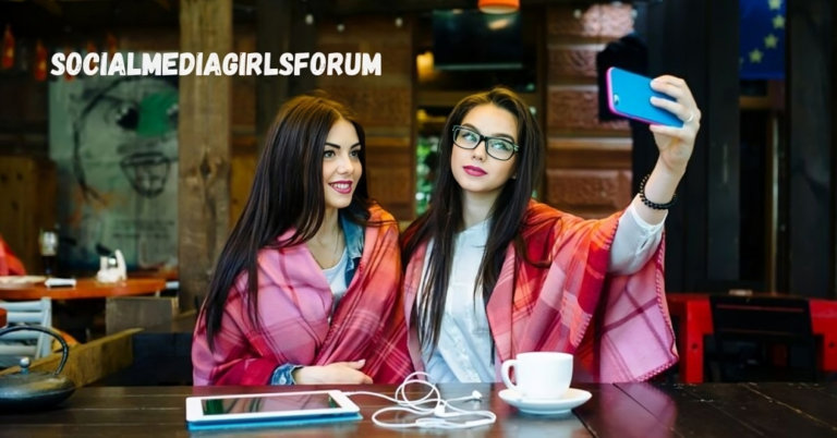 Exploring SocialMediaGirlsForum: A Deep Dive into the Platform’s Features and Community